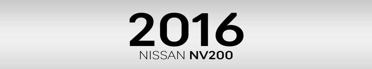 2016 Nissan NV200 Maintenance