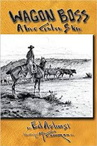 Wagon Boss: A True Cowboy Story Wagon Boss: A True Cowboy Story