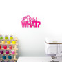 Sew What? Wooden Wall Art - Pink