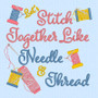 Love to Sew: Stitch Together - Machine Embroidery Design