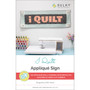 I Quilt Appliqué Sign Digital Pattern