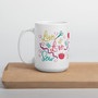 White Glossy Mug - Love to Sew: Live Love Sew - 15 oz