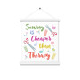 Poster with Hangers - Love to Sew: Sewing is Cheaper than Therapy