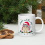 White Glossy Mug - Owl Be Home: Jingle Owl the Way