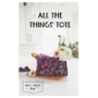 All the Things Tote by Knot + Thread Design Pattern