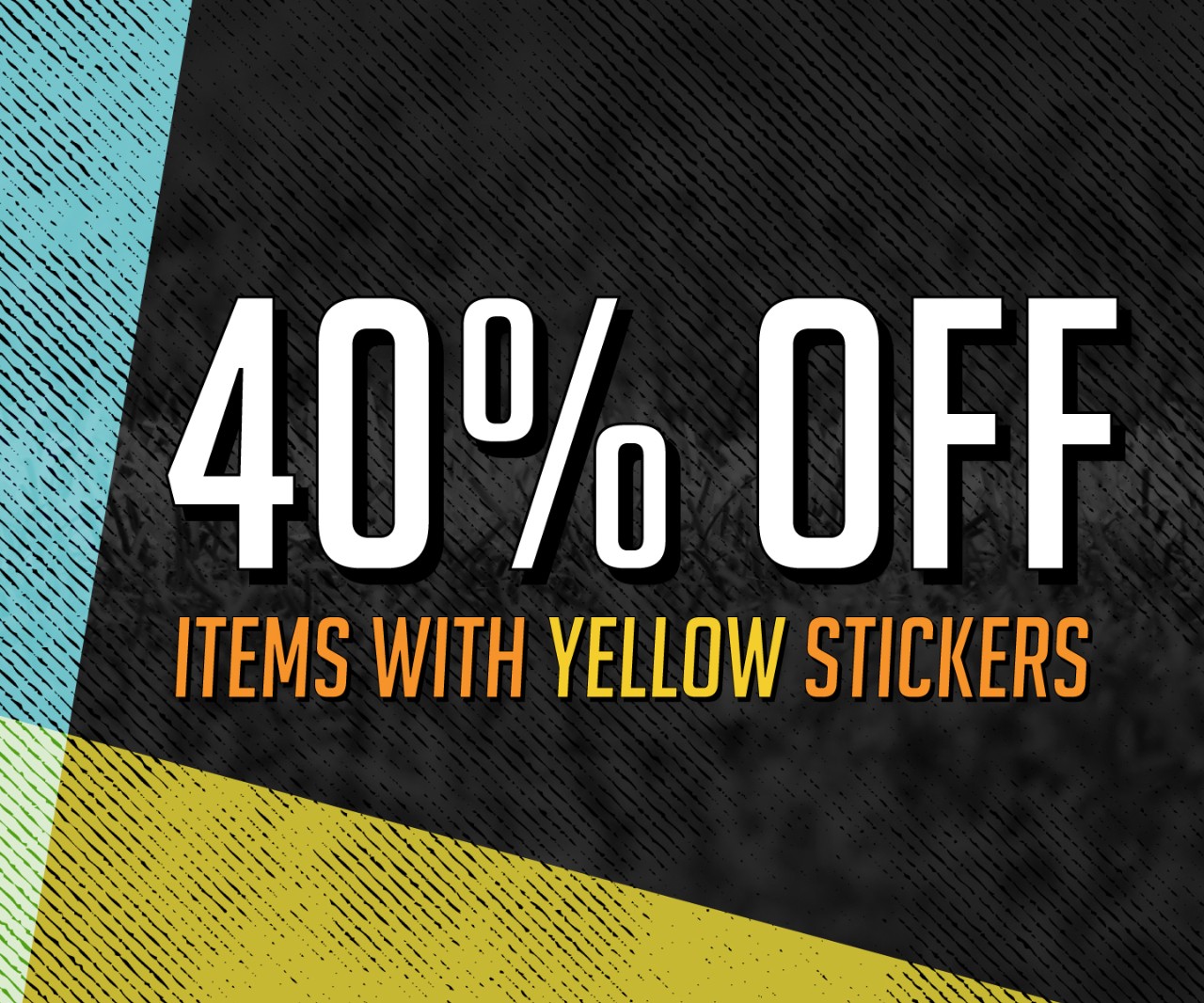 40 percent off yellow sticker items