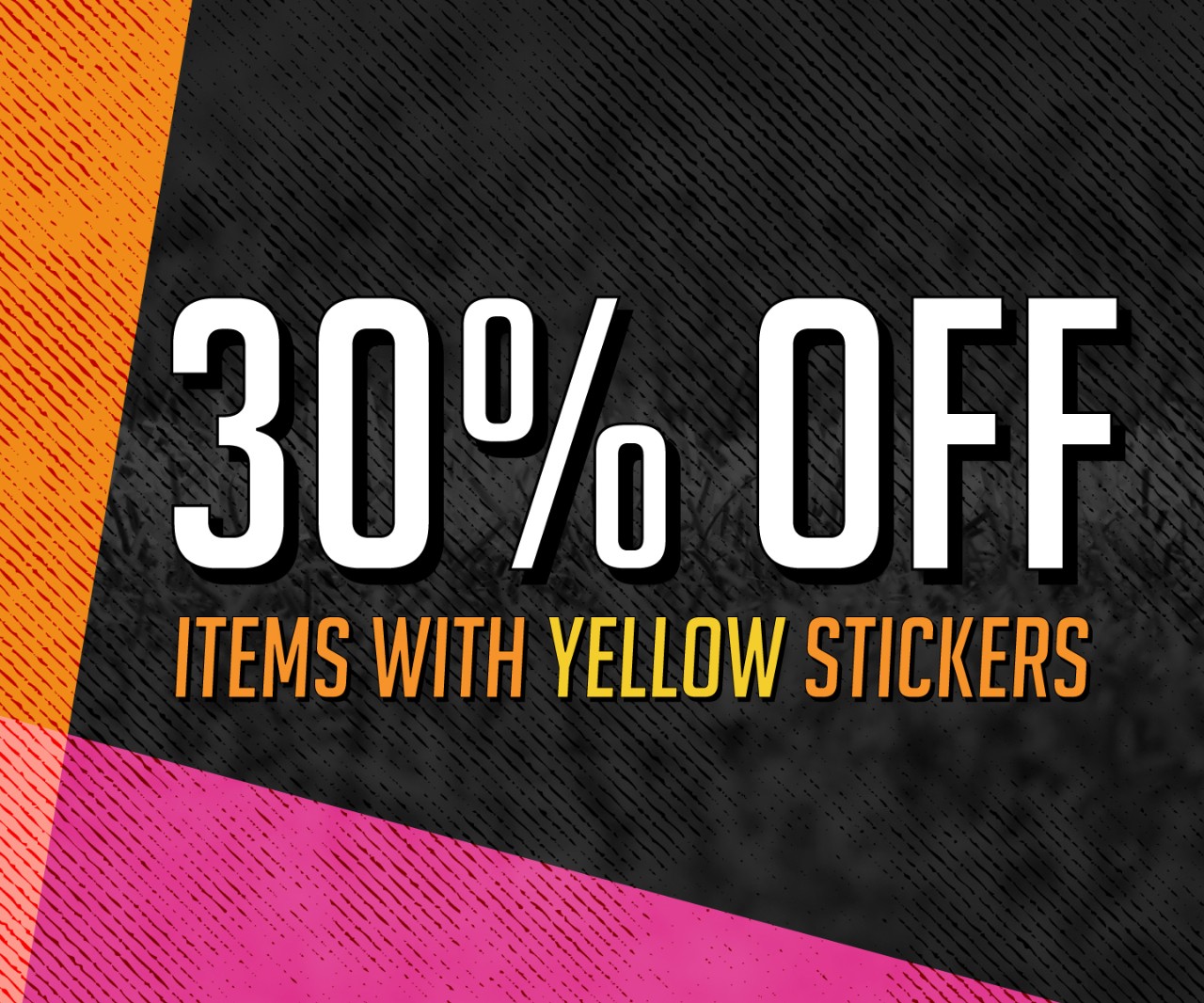 30 percent off yellow sticker items