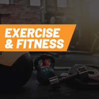 Exercise and Fitness