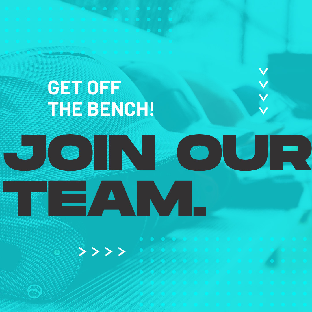 Get Off The Bench! Join Our Team.