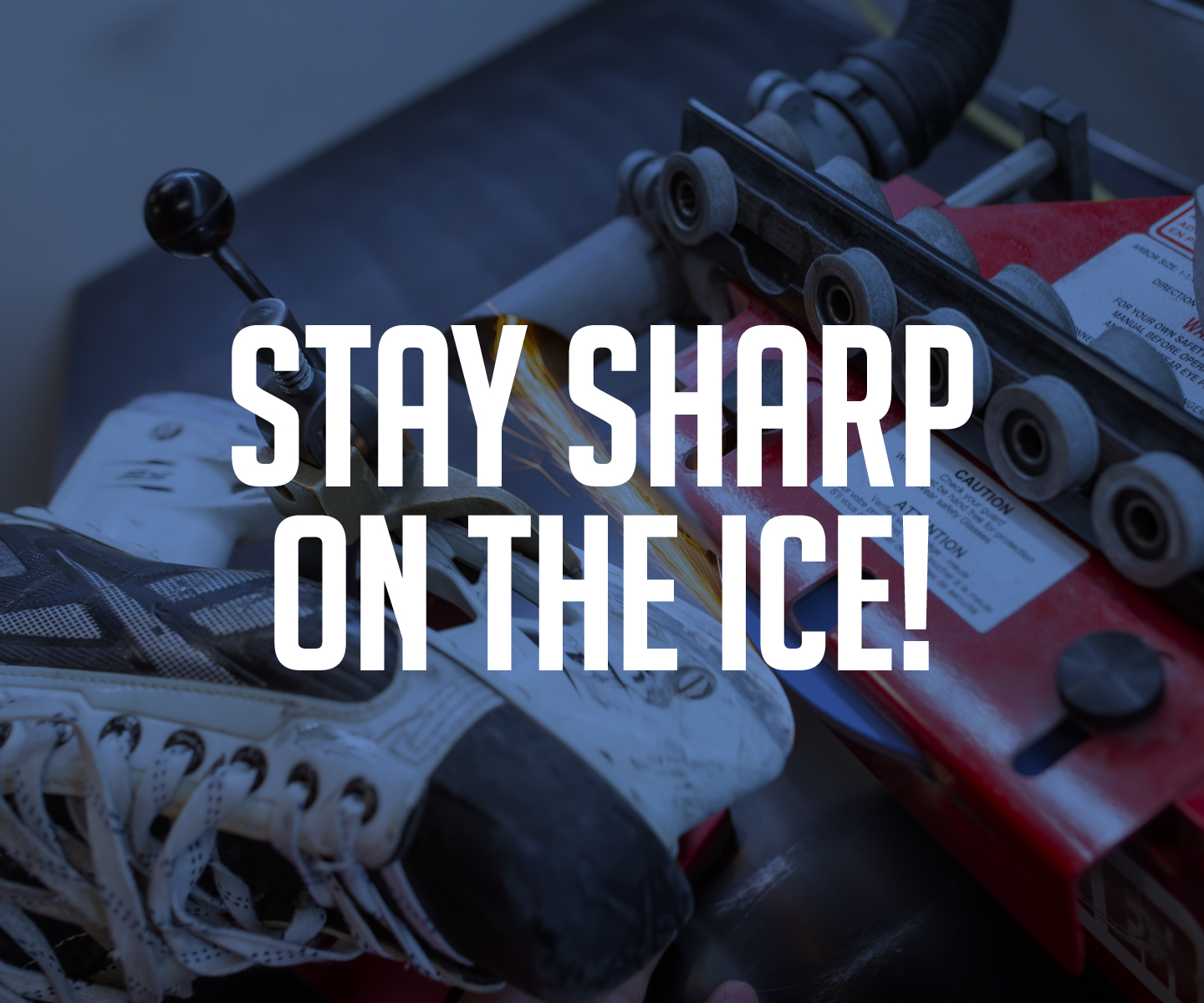 Get Your Skates Sharpened here!