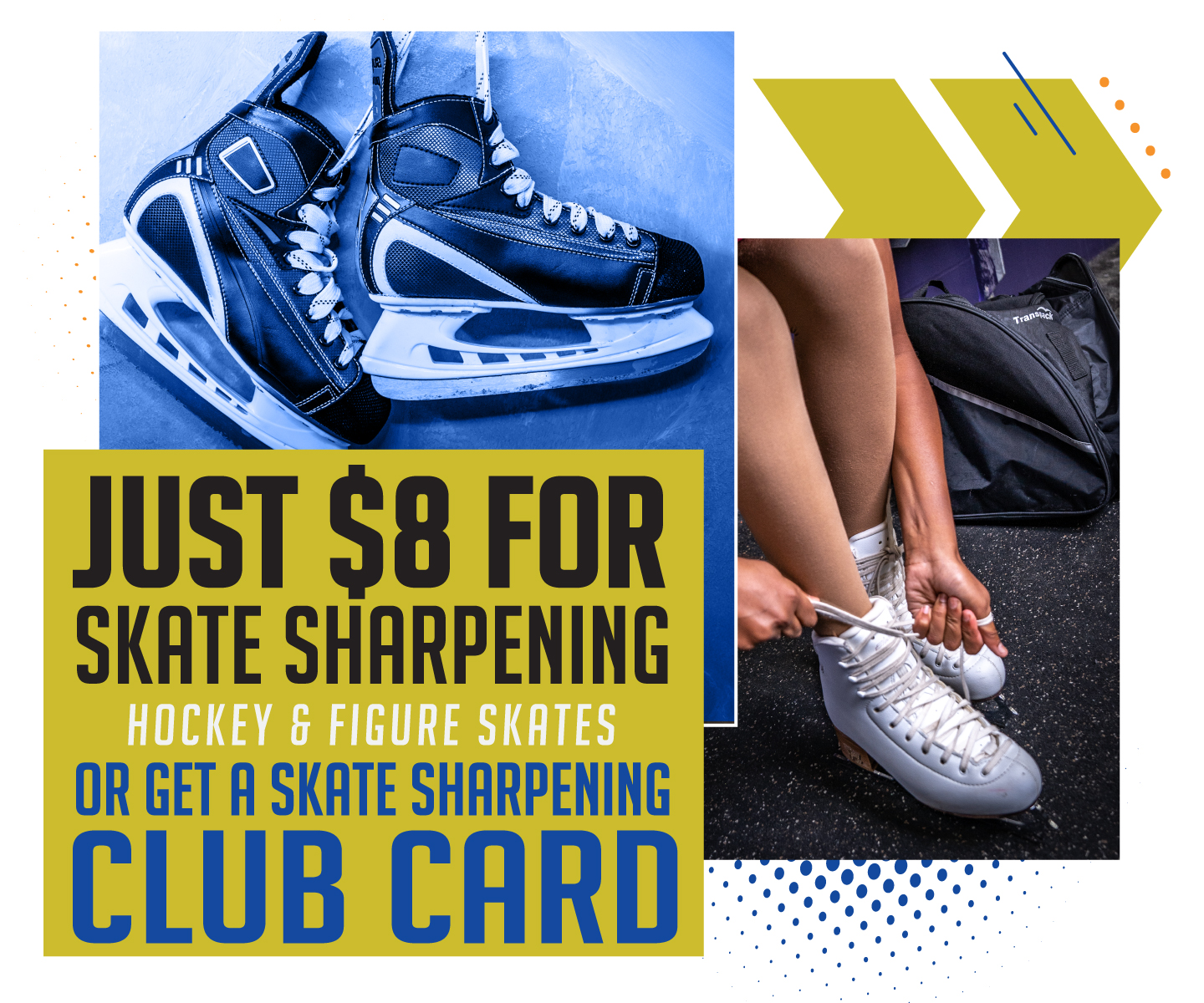 Skate Sharpening only $10 or get Skate Sharpening Club Card (10 Skate Sharpening's for $80 -- a 20% savings!)