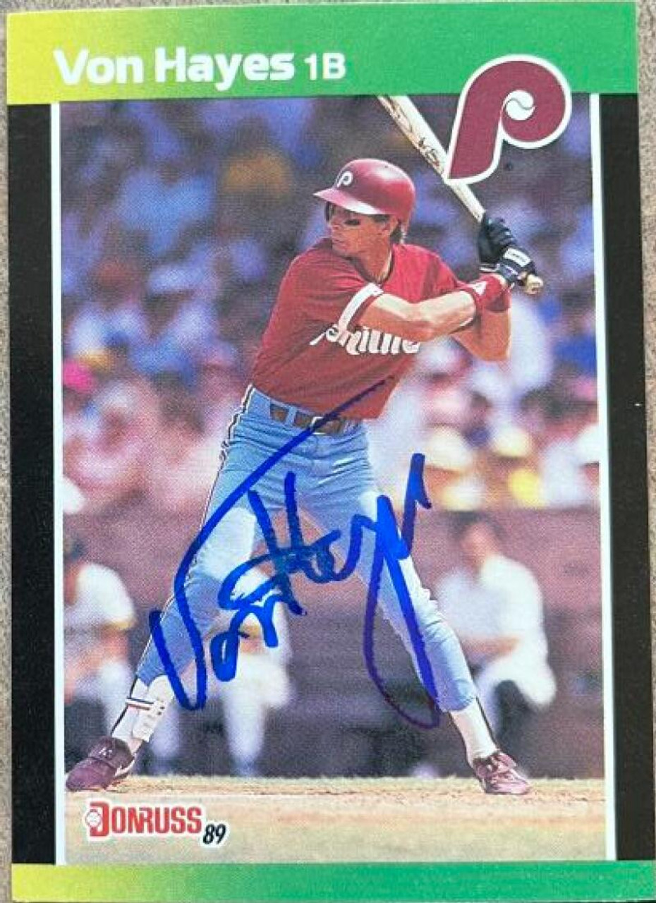 Von Hayes Signed 1989 Donruss Baseball Card - Philadelphia Phillies –  PastPros