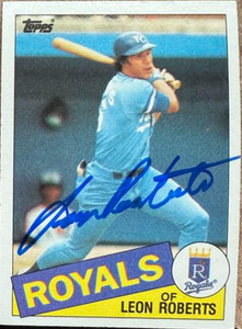 Leon Roberts Autographed 1985 Topps #217 Kansas City Royals Card  