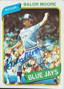 Balor Moore Autographed 1980 Topps #19 Toronto Blue Jays Card