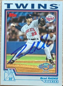 Brad Radke Autographed 2004 Topps Opening Day #19