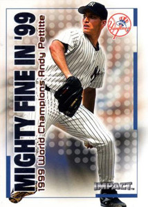 2000 Fleer Impact Mighty Fine in '99 #19MF Andy Pettitte NM-MT  New York Yankees 