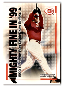 2000 Fleer Impact Mighty Fine in '99 #33MF Ken Griffey Jr. NM-MT  Cincinnati Reds 