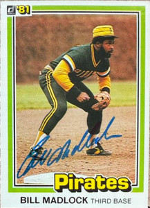 Bill Madlock Autographed 1981 Donruss #252 Pittsburgh Pirates Card