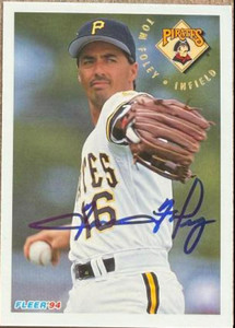 Tom Foley Autographed 1994 Fleer #608 Pittsburgh Pirates Card 