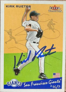 Kirk Rueter Autographed 2002 Fleer Tradition Update #U157 San Francisco Giants Card