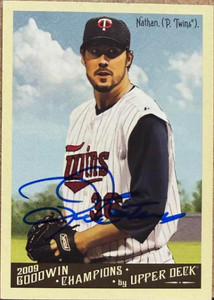 Joe Nathan Autographed 2009 Upper Deck Goodwin Champions #107 Minnesota Twins Card