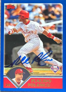 Placido Polanco Autographed 2003 Topps #531 Philadelphia Phillies Card