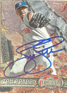 Tom Gordon Autographed 1997 Metal Universe #22 Boston Red Sox Card 