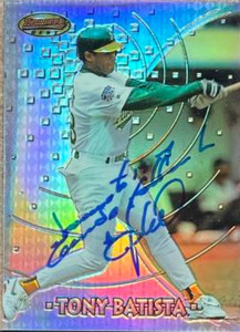 Tony Batista Autographed 1997 Bowman's Best Refractors #136 Oakland Athletics Card