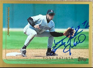 Tony Batista Autographed 1999 Topps #272 Arizona Diamondbacks Card