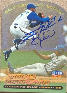 Tony Batista Autographed 2000 Fleer Ultra - Gold Medallion #194G Toronto Blue Jays Card