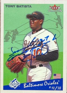 Tony Batista Autographed 2002 Fleer Tradition Update - 2002 Fleer Tradition Glossy #269 Baltimore Orioles Card SN/200