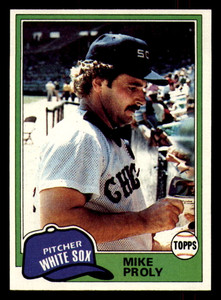 1981 Topps #83 Mike Proly VG Chicago White Sox 