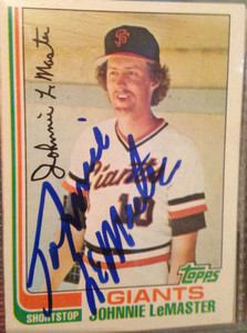 Johnnie LeMaster Autographed 1982 Topps #304 Johnnie LeMaster Autographed 1982 Topps #304