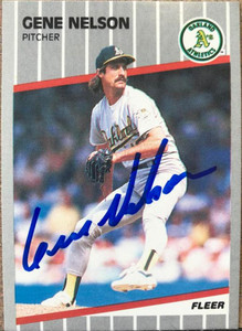 Gene Nelson Autographed 1989 Fleer #18 Oakland Athletics Card