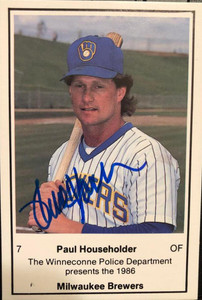 Paul Householder Autographed 1986 Milwaukee Brewers Police #NNO Winneconne Paul Householder Autographed 1986 Milwaukee Brewers Police #NNO Winneconne