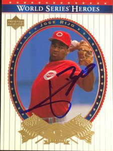 Jose Rijo Autographed 2002 Upper Deck World Series Heroes #69 Jose Rijo Autographed 2002 Upper Deck World Series Heroes #69