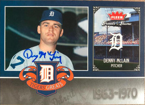 Denny McLain Autographed 2006 Fleer Greats of the Game - Tigers Greats #DET-DM  Denny McLain Autographed 2006 Fleer Greats of the Game - Tigers Greats #DET-DM