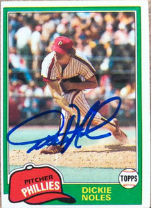 Dickie Noles Autographed 1981 Topps #406 Philadelphia Phillies Card