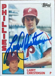 Larry Christenson Autographed 1984 Topps #252 Philadelphia Phillies Card
