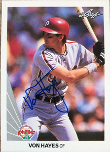 Von Hayes Autographed 1990 Leaf #52 Philadelphia Phillies Card