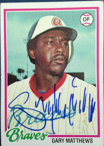Gary Matthews Autographed 1978 Topps #475 Atlanta Braves Card 