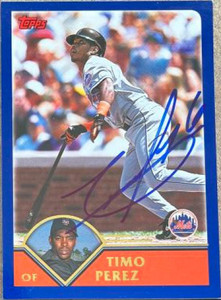 Timo Perez Autographed 2003 Topps #6
