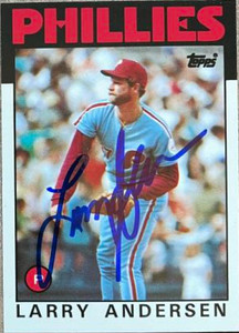 Larry Andersen Autographed 1986 Topps Tiffany #183 Philadelphia Phillies Card