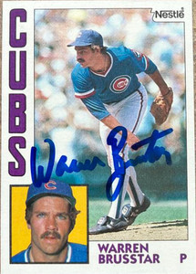 Warren Brusstar Autographed 1984 Topps Nestle #304