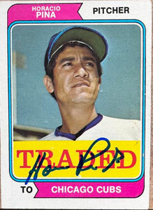 Horacio Pina Autographed 1974 Topps Traded #516T