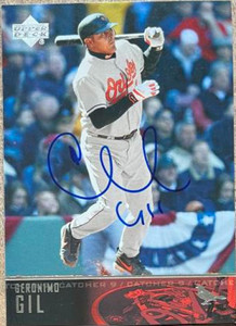 Geronimo Gil Autographed 2004 Upper Deck #79 Geronimo Gil Autographed 2004 Upper Deck #79