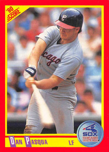 1990 Score #306 Dan Pasqua VG Chicago White Sox 