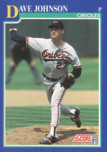 1991 Score #506 Dave Johnson VG Baltimore Orioles 