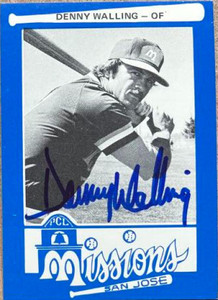 Denny Walling Autographed 1977 Mr. Chef's San Jose Missions #17 