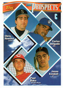 1994 Topps #686 Chris Howard/Carlos Delgado/Jason Kendall/Paul Bako VG Seattle Mariners/Toronto Blue Jays/Pittsburgh Pir